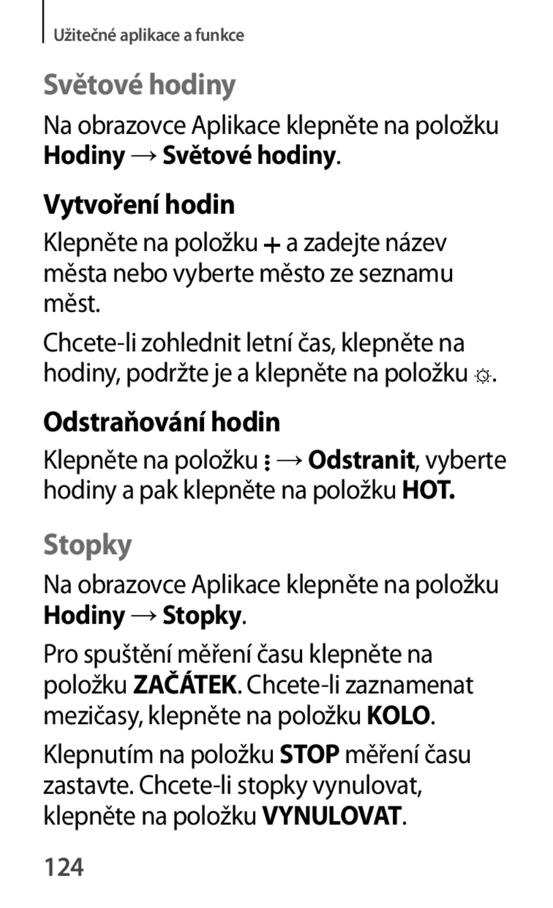 Samsung SM-A500FZKUETL manual Světové hodiny, Vytvoření hodin, Odstraňování hodin, Stopky, 124 