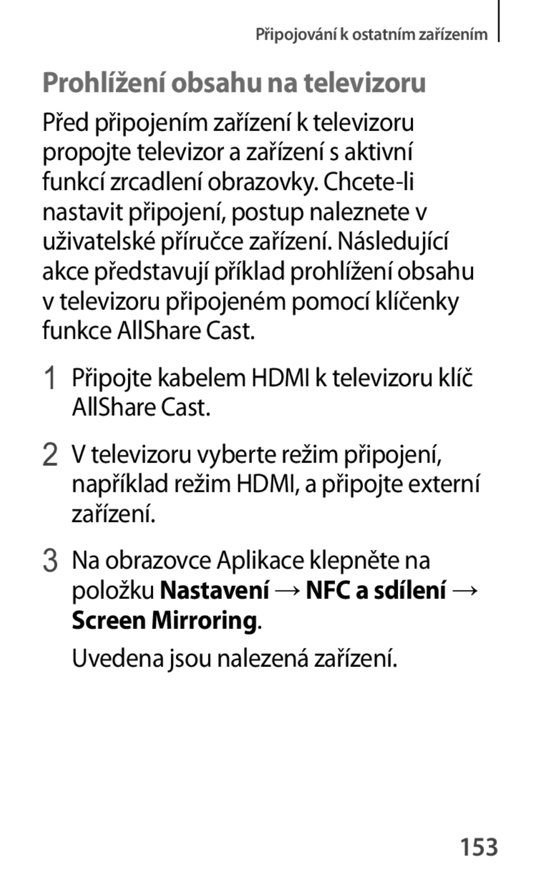 Samsung SM-A500FZKUETL manual Prohlížení obsahu na televizoru, Screen Mirroring, Uvedena jsou nalezená zařízení, 153 