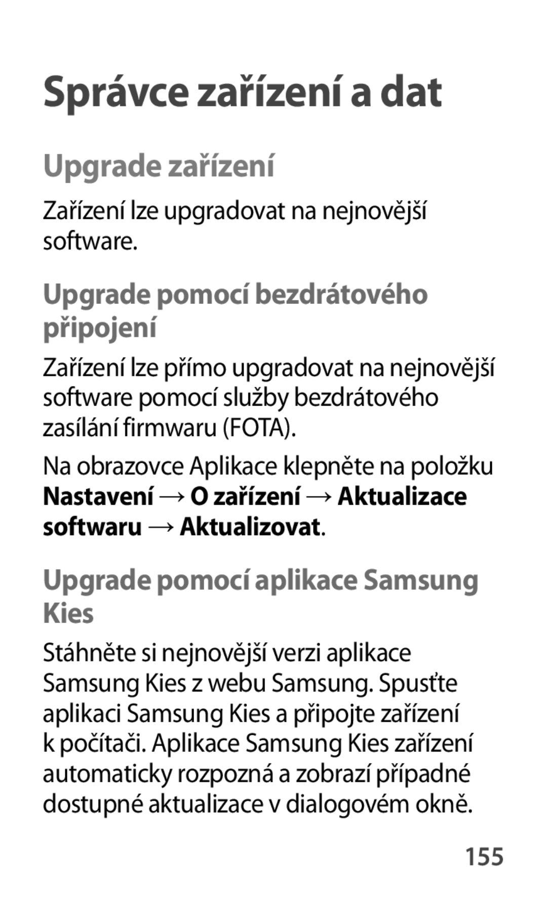 Samsung SM-A500FZKUETL Upgrade zařízení, Upgrade pomocí bezdrátového připojení, Upgrade pomocí aplikace Samsung Kies, 155 