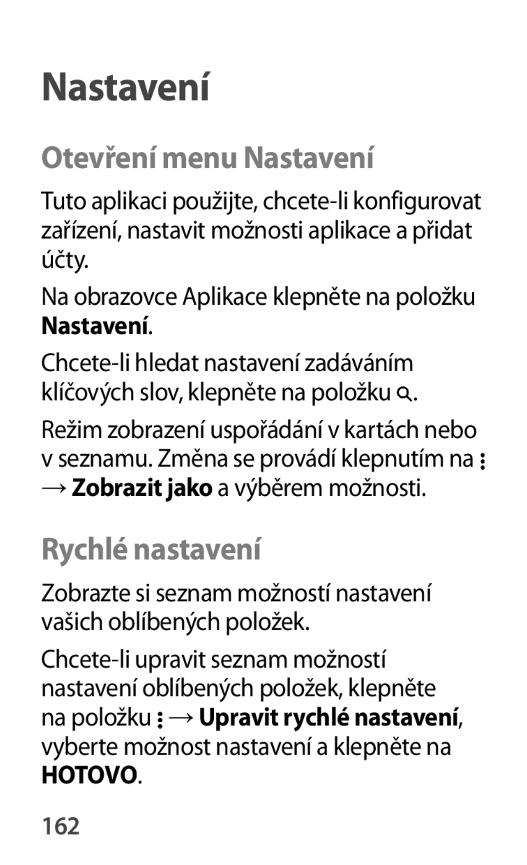 Samsung SM-A500FZKUETL manual Otevření menu Nastavení, Rychlé nastavení, → Zobrazit jako a výběrem možnosti, 162 