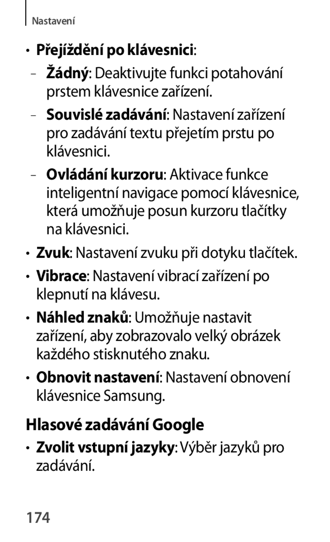 Samsung SM-A500FZKUETL Hlasové zadávání Google, Přejíždění po klávesnici, Zvolit vstupní jazyky Výběr jazyků pro zadávání 