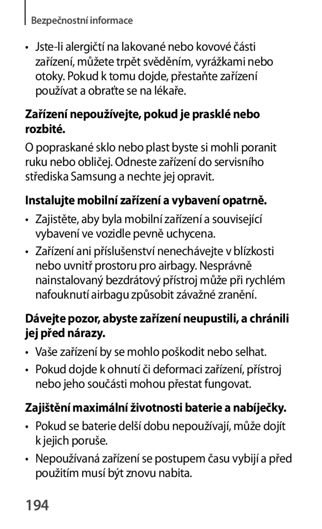 Samsung SM-A500FZKUETL manual 194, Zařízení nepoužívejte, pokud je prasklé nebo rozbité 