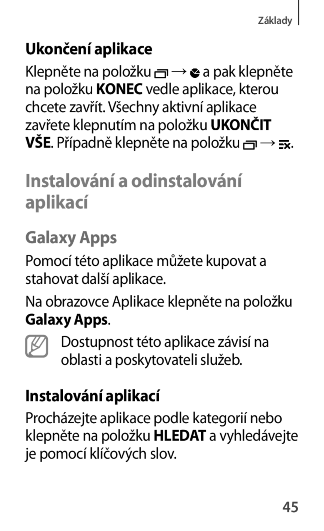 Samsung SM-A500FZKUETL manual Instalování a odinstalování aplikací, Ukončení aplikace, Galaxy Apps, Instalování aplikací 