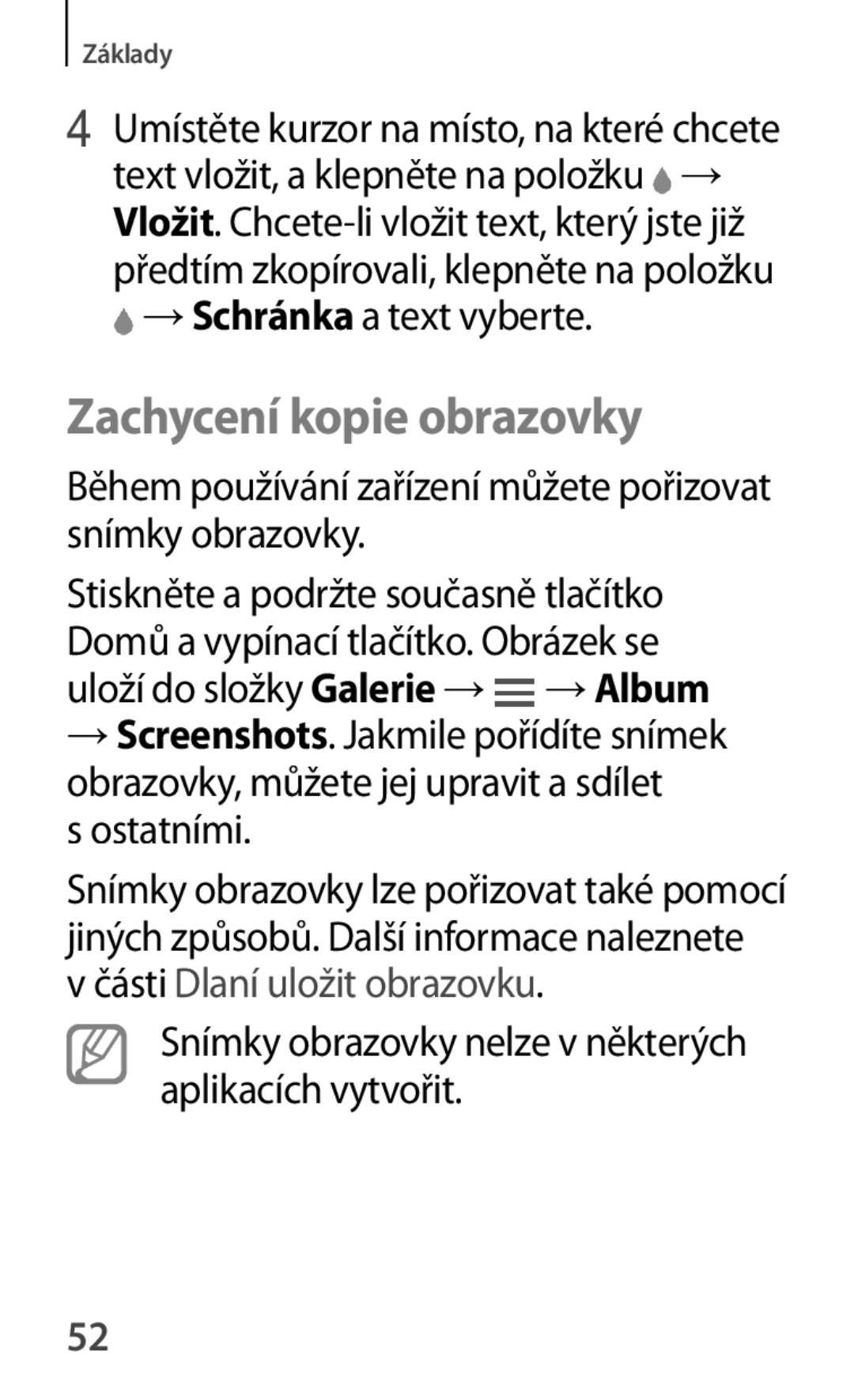 Samsung SM-A500FZKUETL Zachycení kopie obrazovky, Během používání zařízení můžete pořizovat snímky obrazovky, Ostatními 