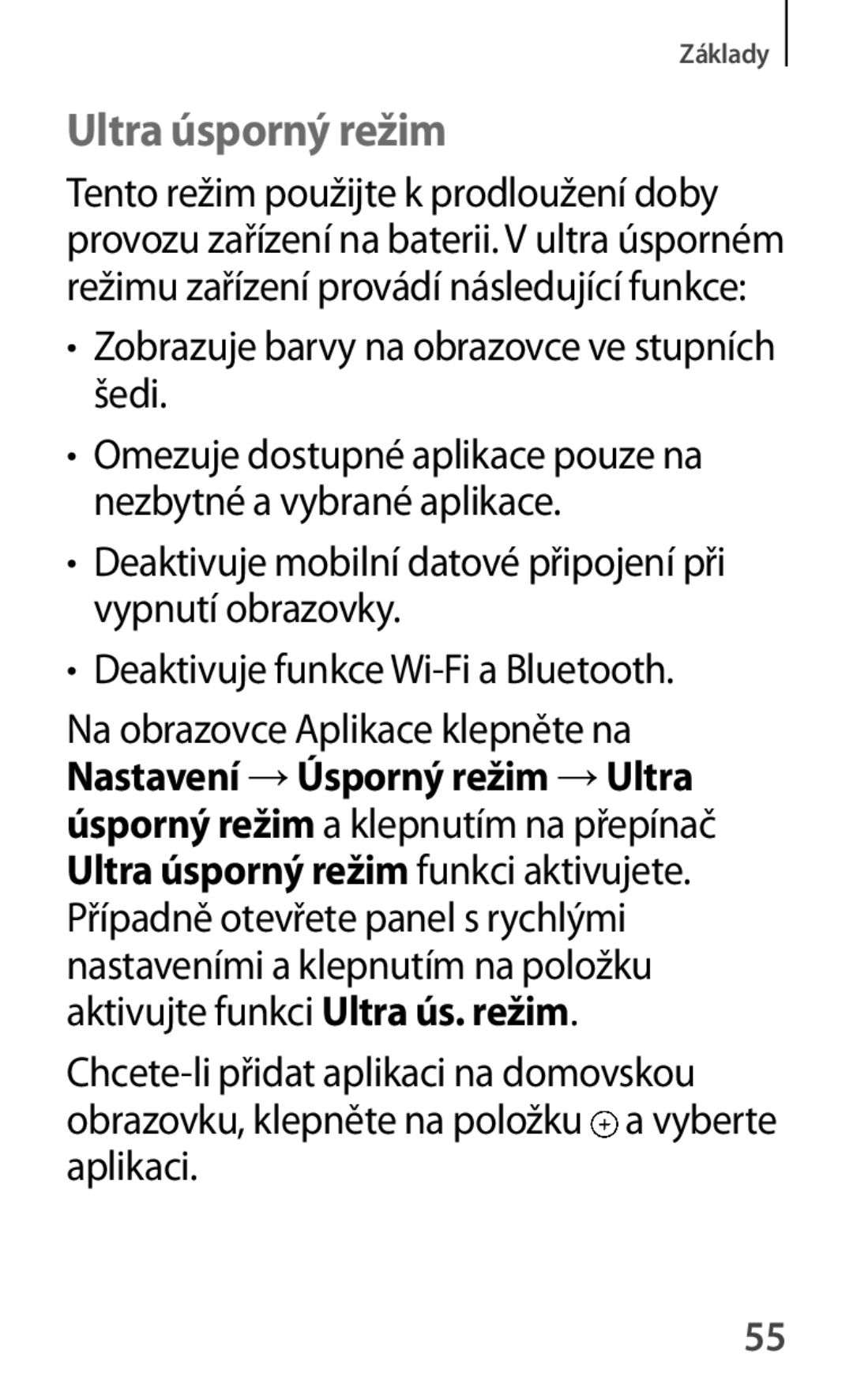 Samsung SM-A500FZKUETL manual Ultra úsporný režim, Zobrazuje barvy na obrazovce ve stupních šedi 