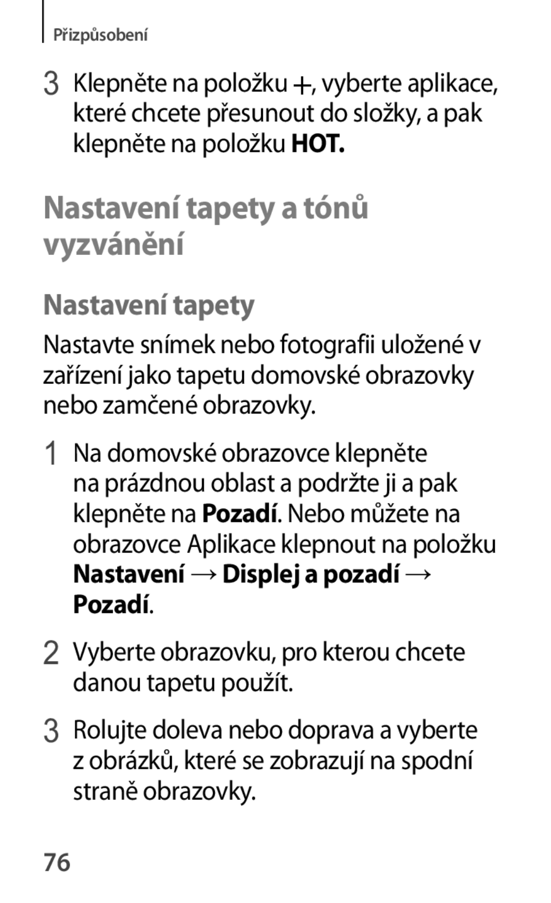 Samsung SM-A500FZKUETL manual Nastavení tapety a tónů vyzvánění, Nastavení → Displej a pozadí → Pozadí 