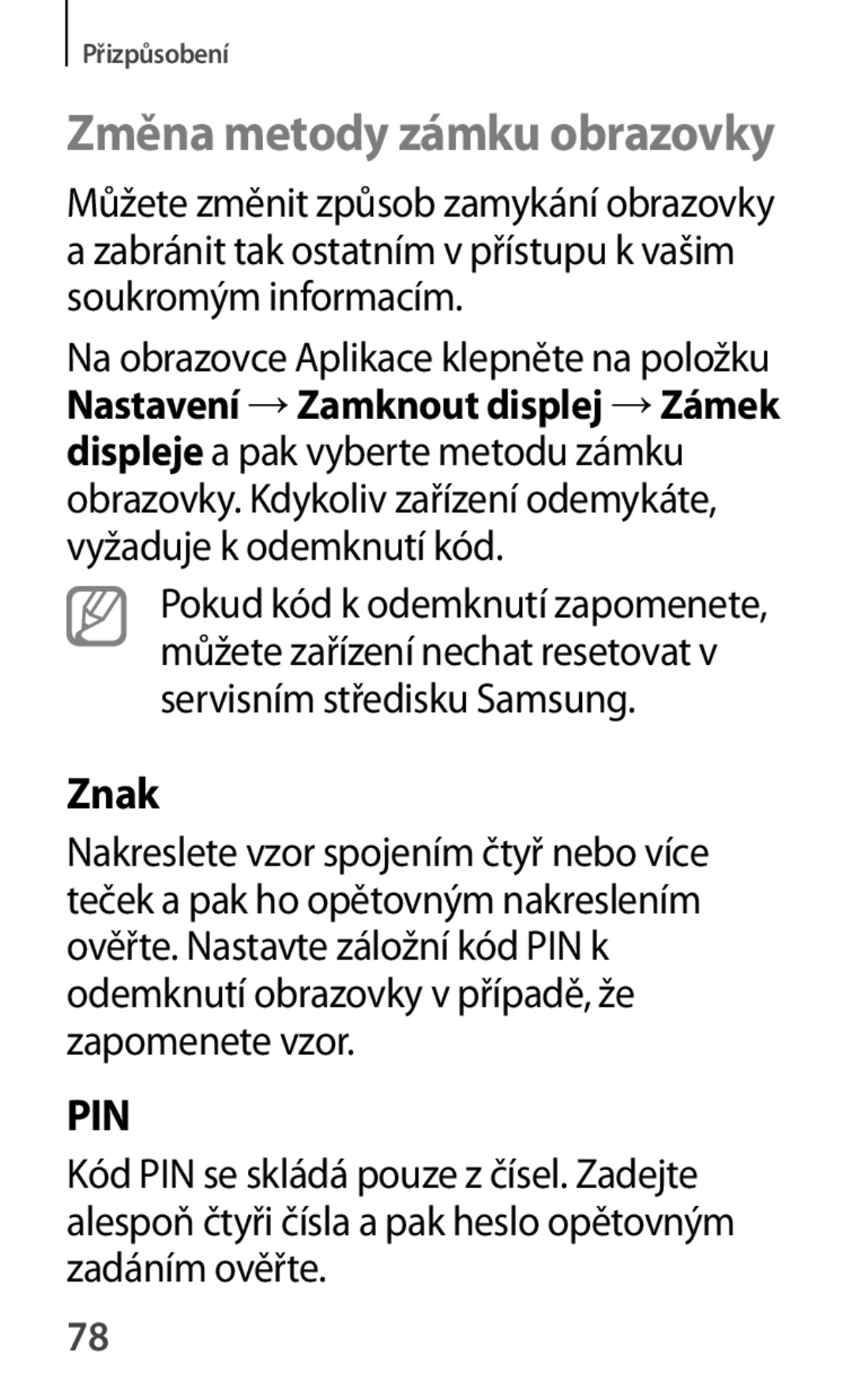 Samsung SM-A500FZKUETL manual Změna metody zámku obrazovky, Znak 