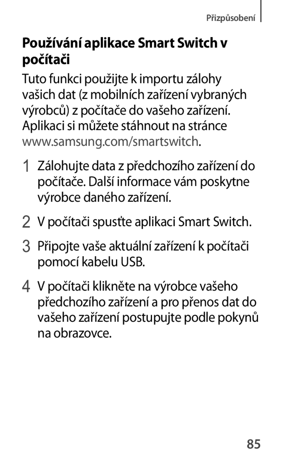 Samsung SM-A500FZKUETL manual Používání aplikace Smart Switch v počítači 