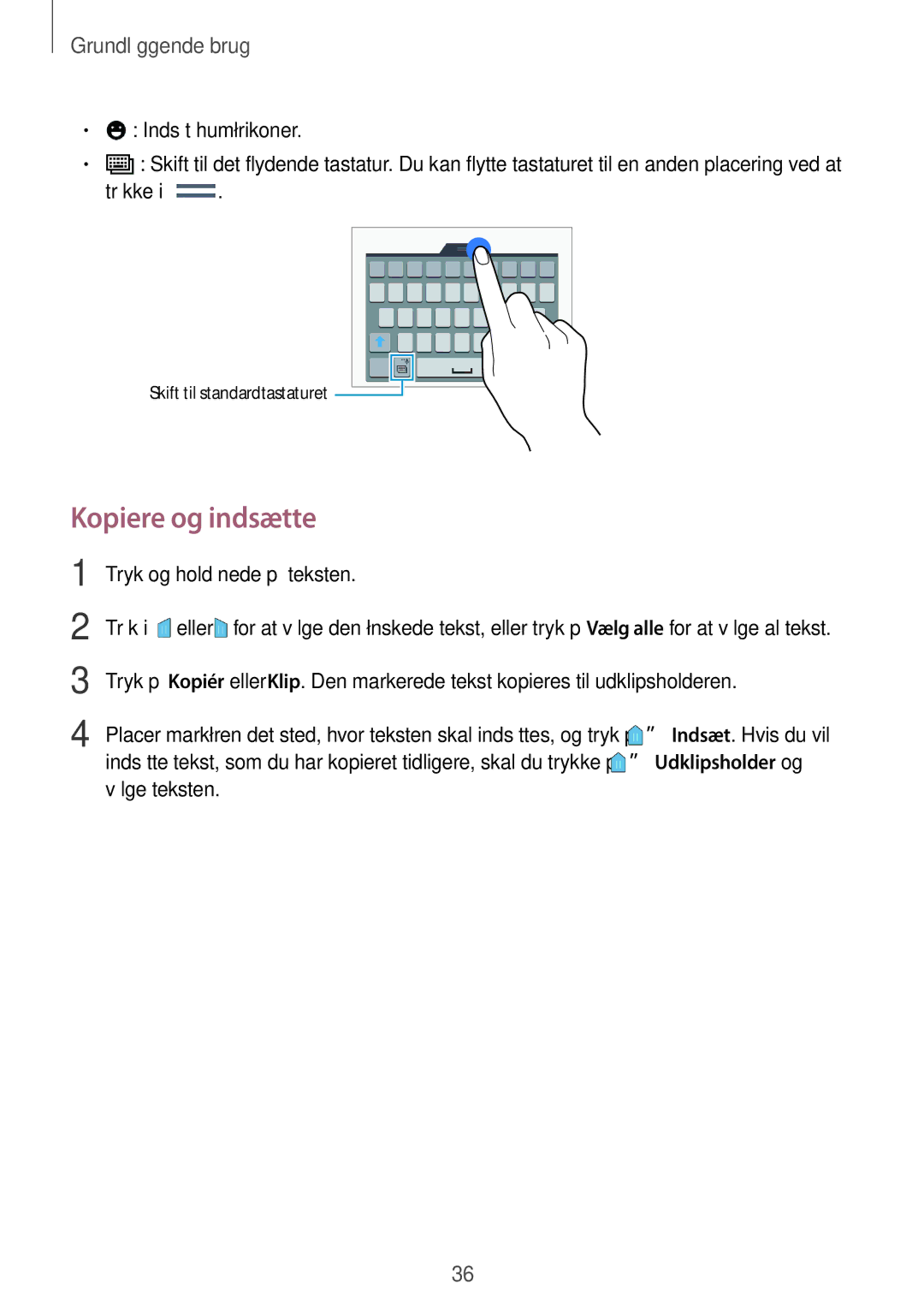 Samsung SM-A500FZWUNEE manual Kopiere og indsætte, Tryk og hold nede på teksten 