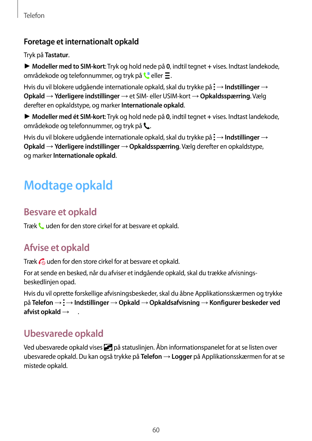 Samsung SM-A500FZWUNEE manual Modtage opkald, Besvare et opkald, Afvise et opkald, Ubesvarede opkald 