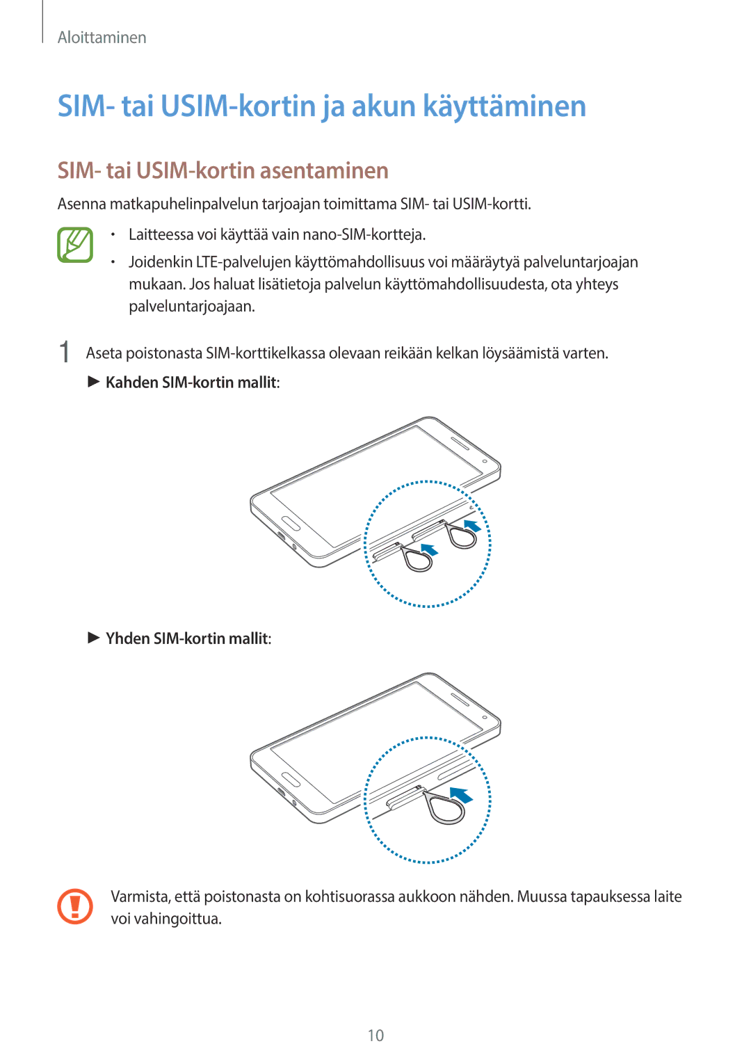 Samsung SM-A500FZWUNEE manual SIM- tai USIM-kortin ja akun käyttäminen, SIM- tai USIM-kortin asentaminen 