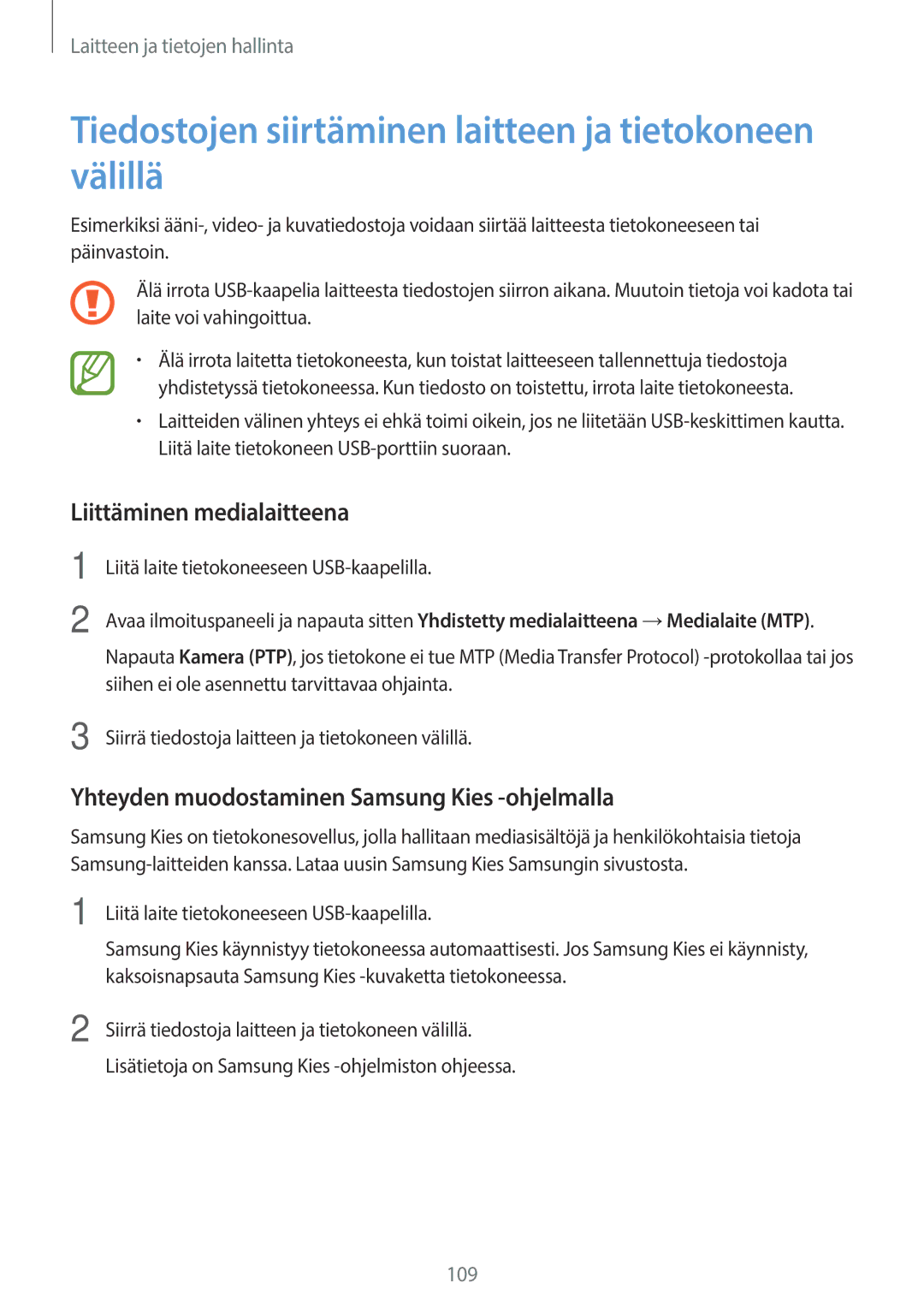 Samsung SM-A500FZWUNEE manual Tiedostojen siirtäminen laitteen ja tietokoneen välillä, Liittäminen medialaitteena 