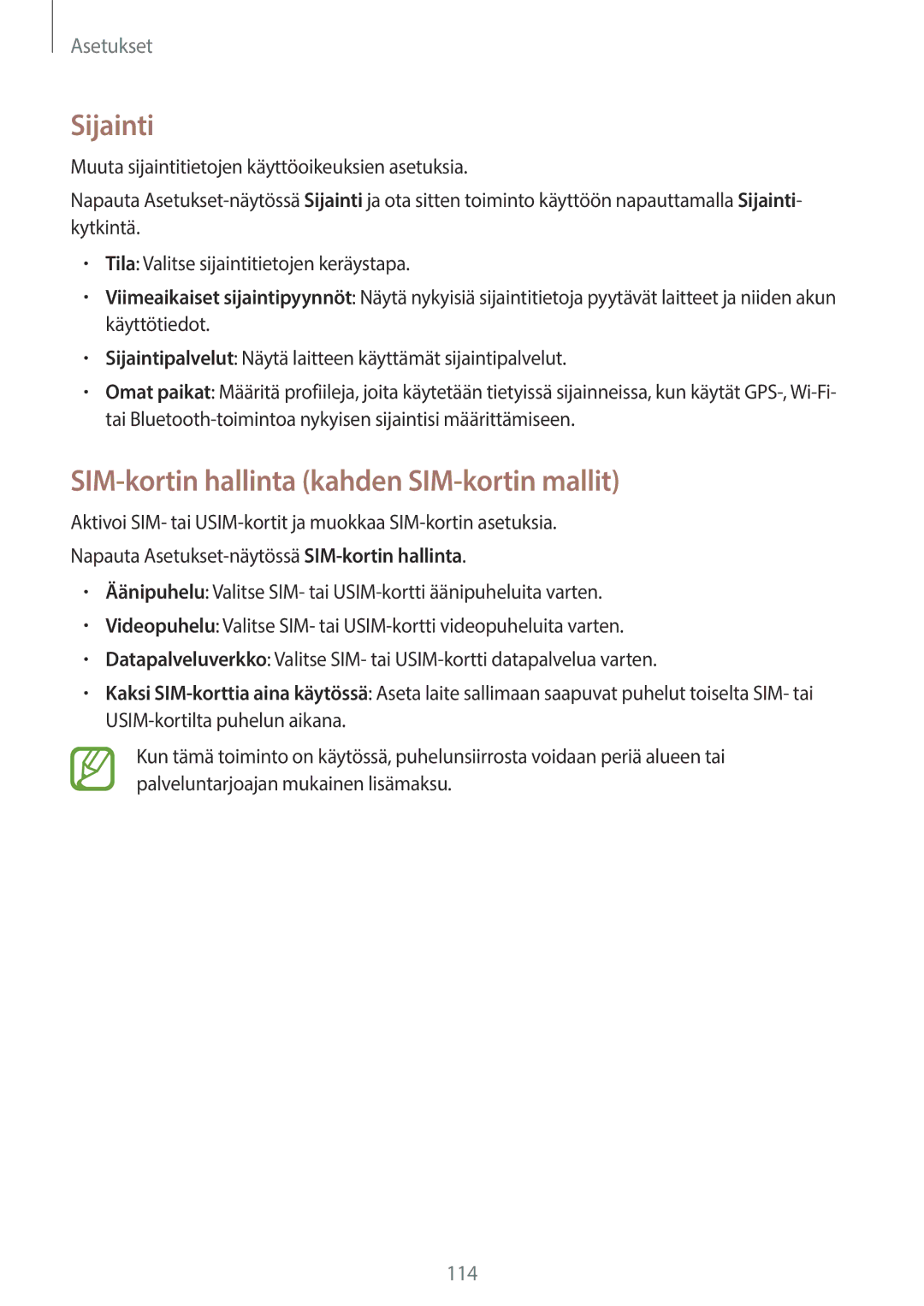 Samsung SM-A500FZWUNEE manual Sijainti, SIM-kortin hallinta kahden SIM-kortin mallit 