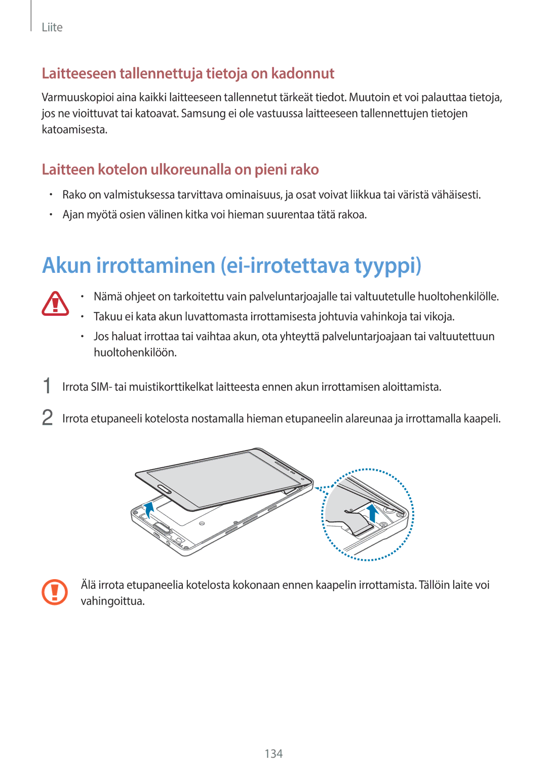 Samsung SM-A500FZWUNEE manual Akun irrottaminen ei-irrotettava tyyppi, Laitteeseen tallennettuja tietoja on kadonnut 