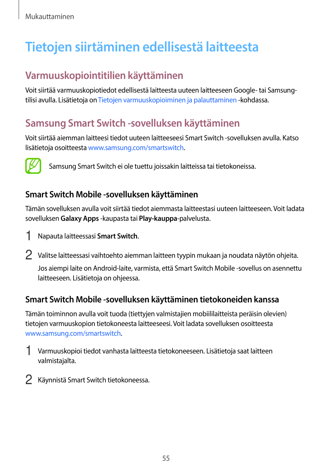 Samsung SM-A500FZWUNEE manual Tietojen siirtäminen edellisestä laitteesta, Varmuuskopiointitilien käyttäminen 