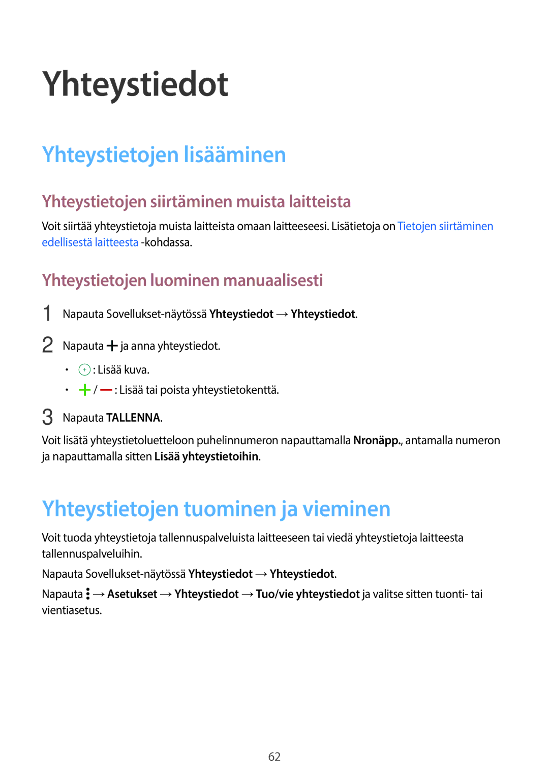 Samsung SM-A500FZWUNEE manual Yhteystiedot, Yhteystietojen lisääminen, Yhteystietojen tuominen ja vieminen 