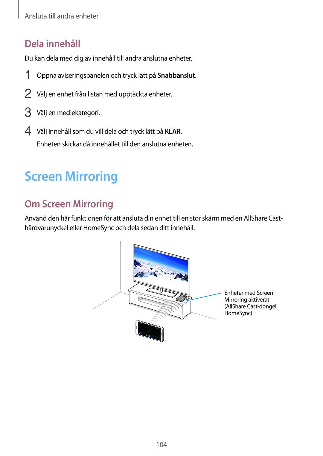 Samsung SM-A500FZWUNEE manual Dela innehåll, Om Screen Mirroring 