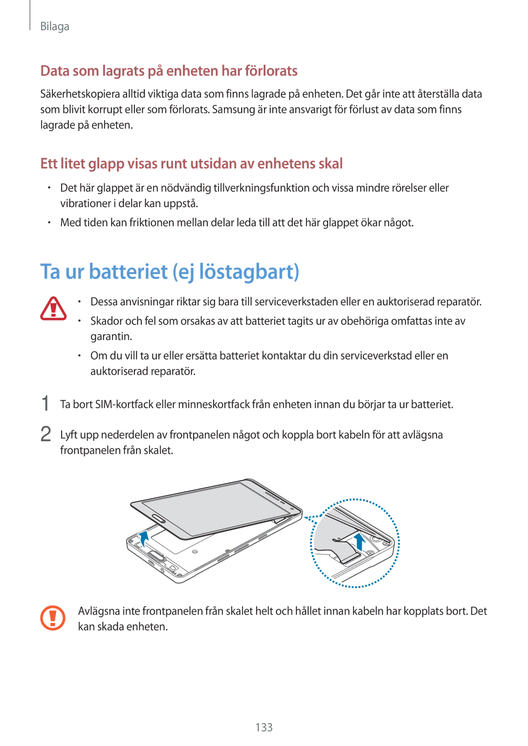 Samsung SM-A500FZWUNEE manual Ta ur batteriet ej löstagbart, Data som lagrats på enheten har förlorats 