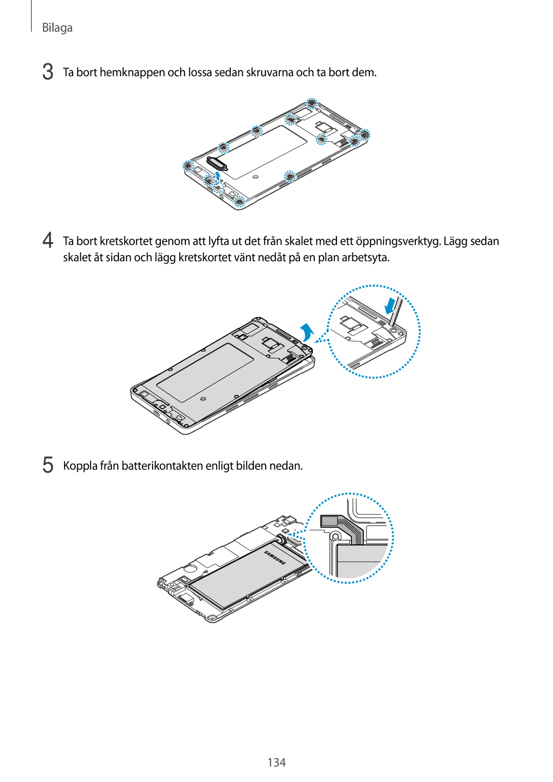 Samsung SM-A500FZWUNEE manual Ta bort hemknappen och lossa sedan skruvarna och ta bort dem 