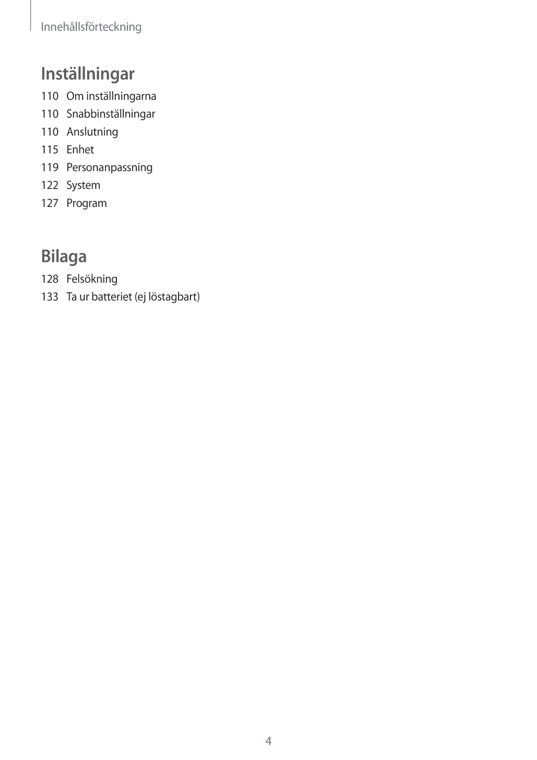 Samsung SM-A500FZWUNEE manual Felsökning Ta ur batteriet ej löstagbart 