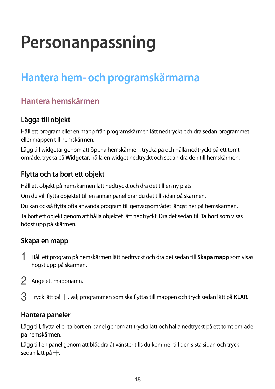 Samsung SM-A500FZWUNEE manual Personanpassning, Hantera hem- och programskärmarna, Hantera hemskärmen 