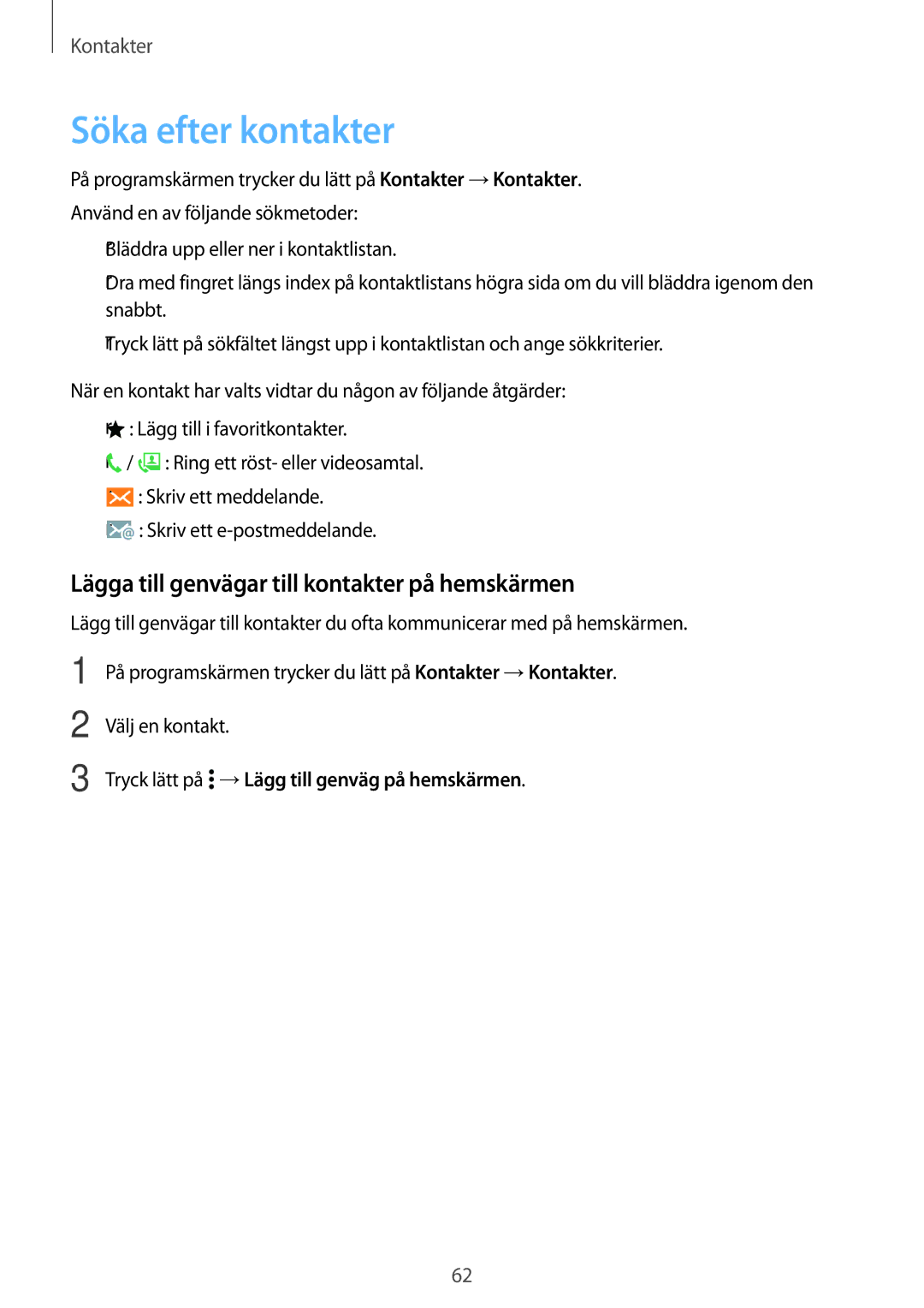 Samsung SM-A500FZWUNEE manual Söka efter kontakter, Lägga till genvägar till kontakter på hemskärmen 