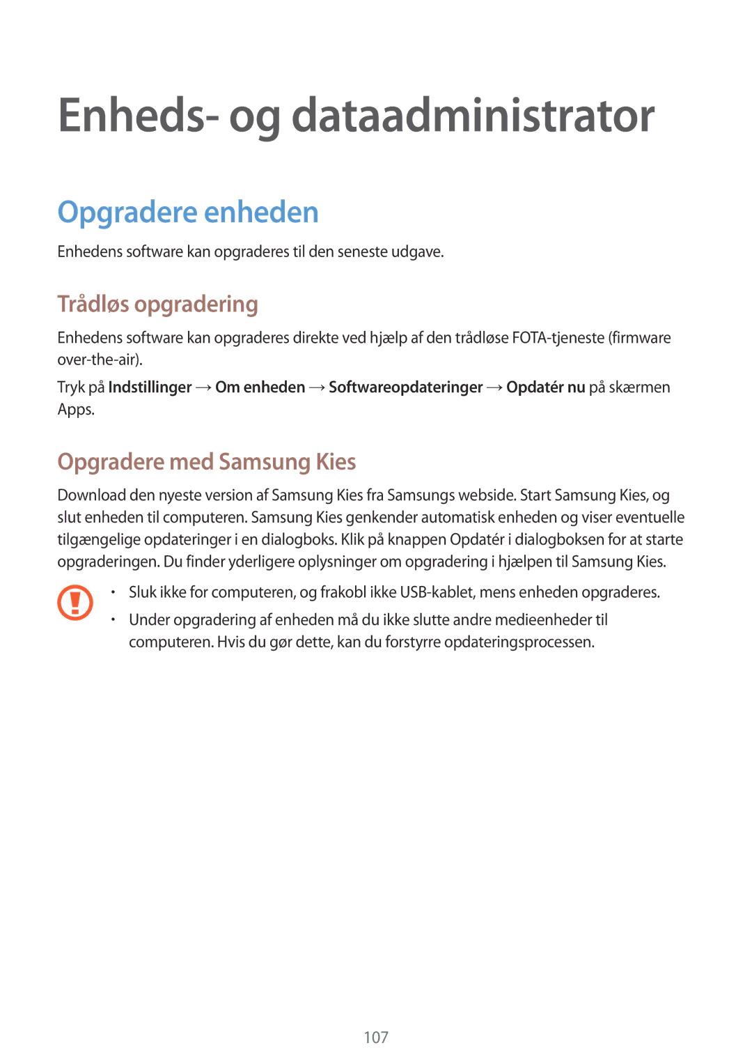 Samsung SM-A500FZWUNEE manual Opgradere enheden, Trådløs opgradering, Opgradere med Samsung Kies 