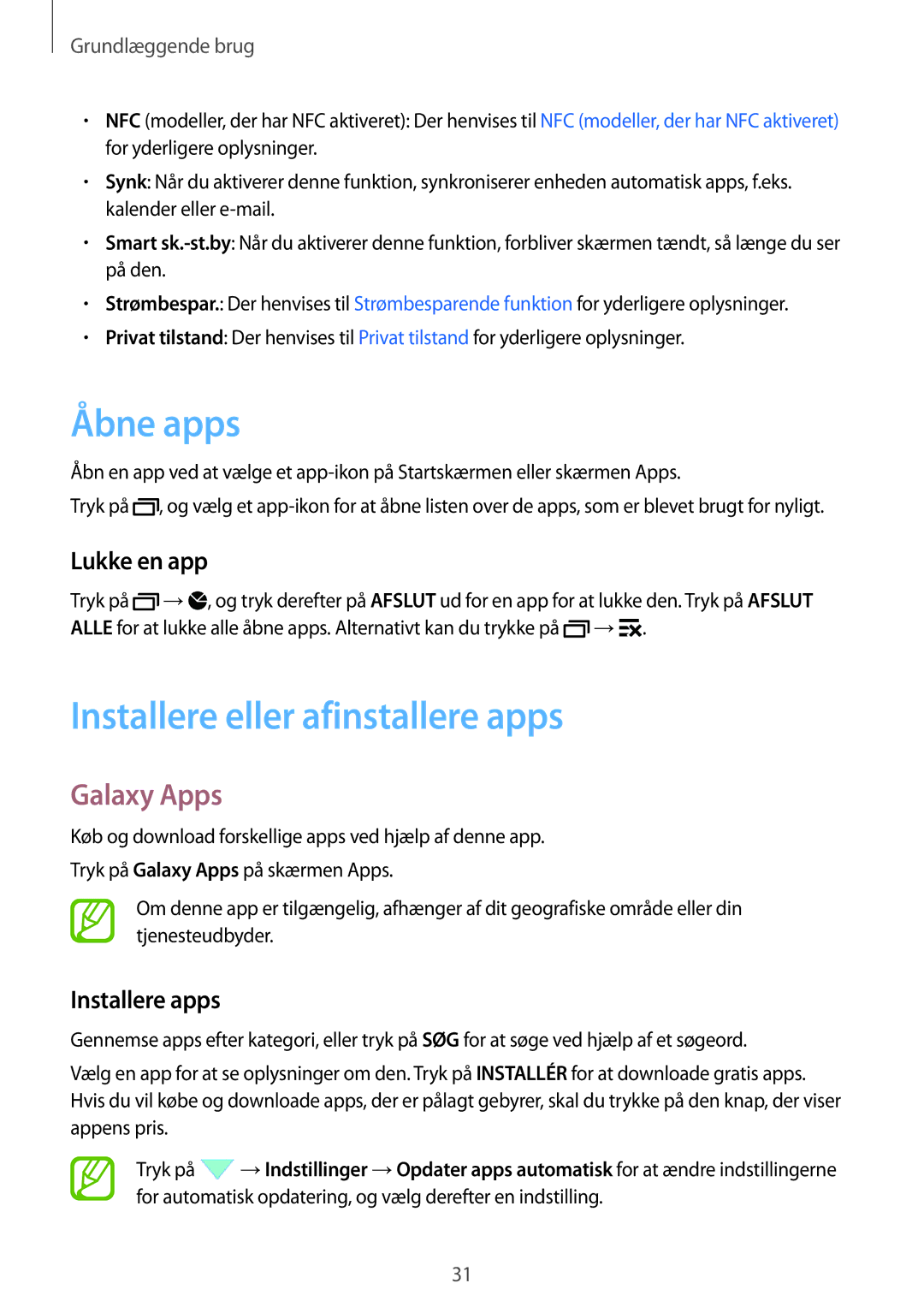 Samsung SM-A500FZWUNEE manual Åbne apps, Installere eller afinstallere apps, Galaxy Apps, Lukke en app, Installere apps 