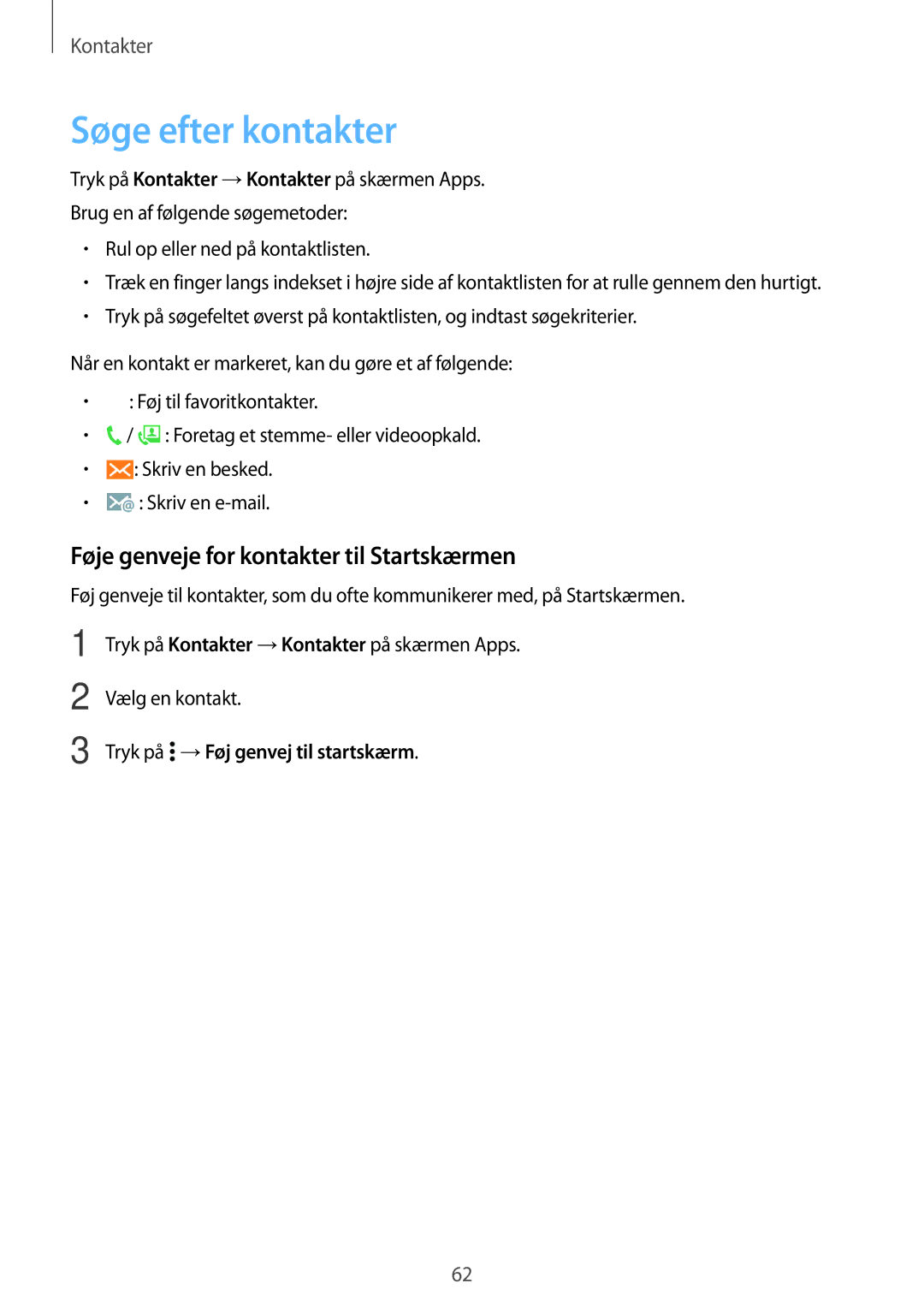 Samsung SM-A500FZWUNEE manual Søge efter kontakter, Føje genveje for kontakter til Startskærmen, Vælg en kontakt 