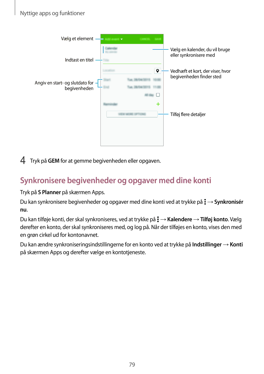 Samsung SM-A500FZWUNEE manual Synkronisere begivenheder og opgaver med dine konti 