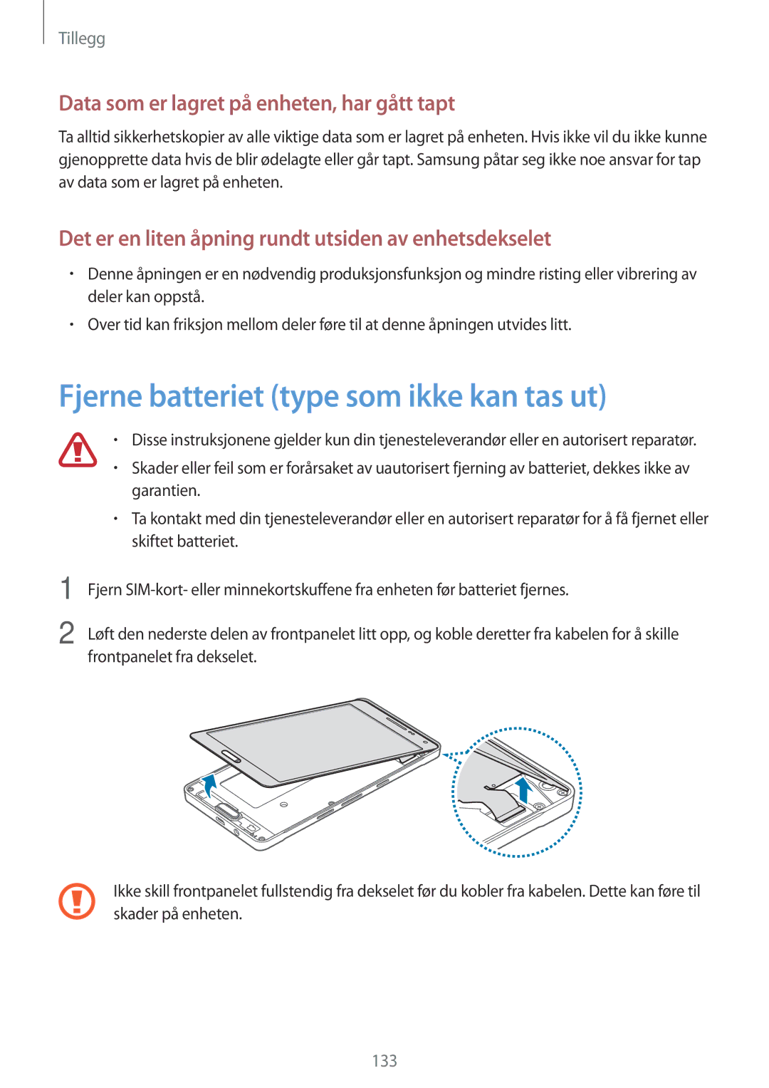 Samsung SM-A500FZWUNEE manual Fjerne batteriet type som ikke kan tas ut, Data som er lagret på enheten, har gått tapt 