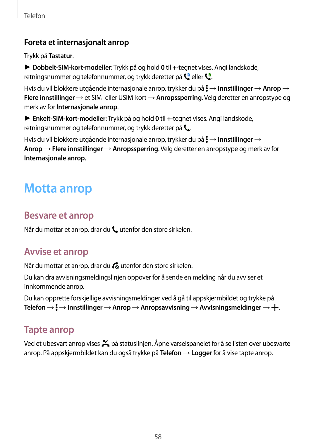 Samsung SM-A500FZWUNEE manual Motta anrop, Besvare et anrop, Avvise et anrop, Tapte anrop, Foreta et internasjonalt anrop 