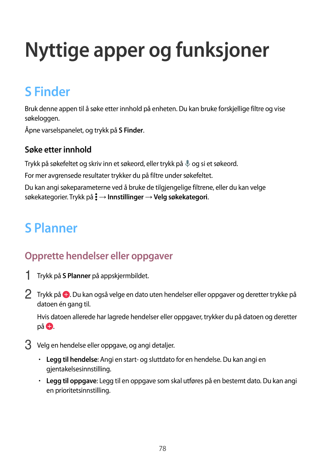 Samsung SM-A500FZWUNEE Nyttige apper og funksjoner, Finder, Planner, Opprette hendelser eller oppgaver, Søke etter innhold 