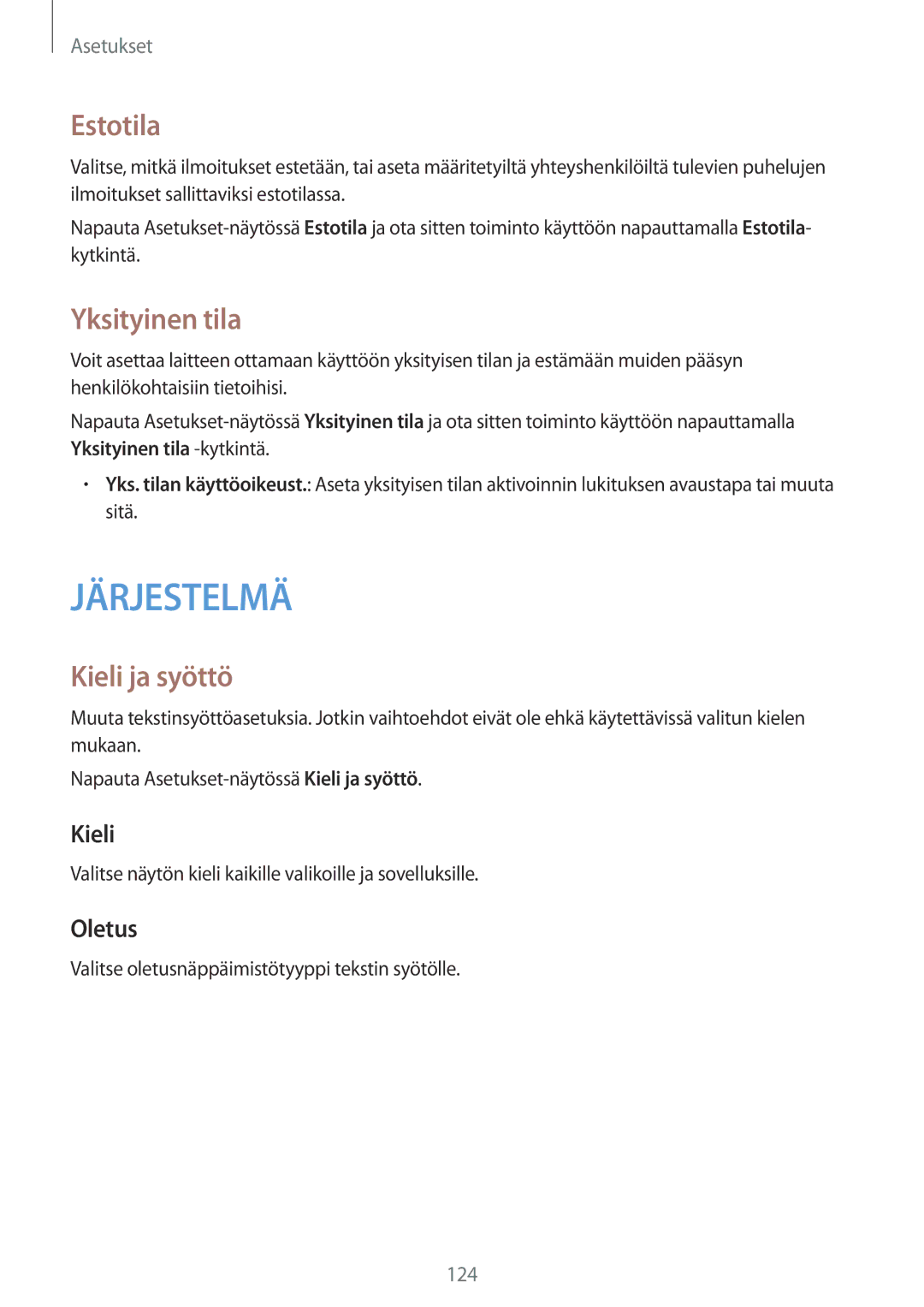 Samsung SM-A500FZWUNEE manual Estotila, Yksityinen tila, Kieli ja syöttö, Oletus 