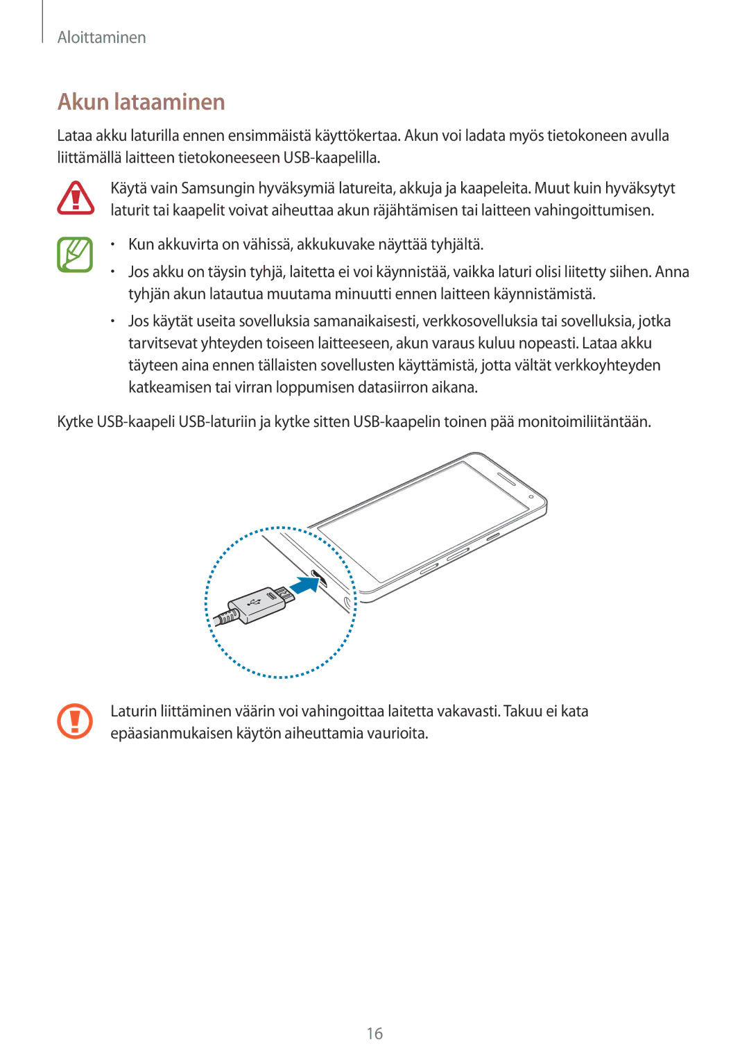 Samsung SM-A500FZWUNEE manual Akun lataaminen, Kun akkuvirta on vähissä, akkukuvake näyttää tyhjältä 