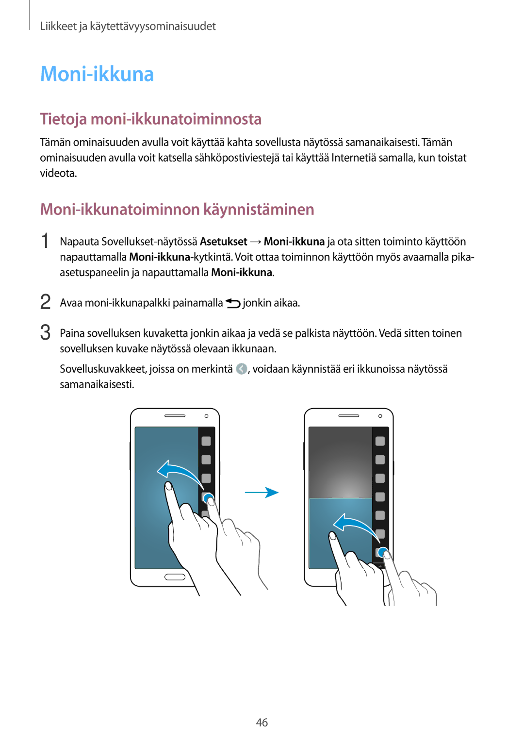 Samsung SM-A500FZWUNEE manual Tietoja moni-ikkunatoiminnosta, Moni-ikkunatoiminnon käynnistäminen 