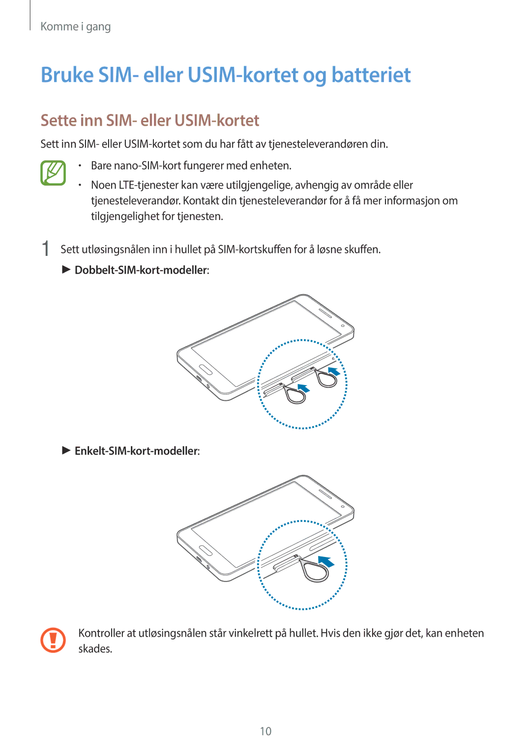 Samsung SM-A500FZWUNEE manual Bruke SIM- eller USIM-kortet og batteriet, Sette inn SIM- eller USIM-kortet 