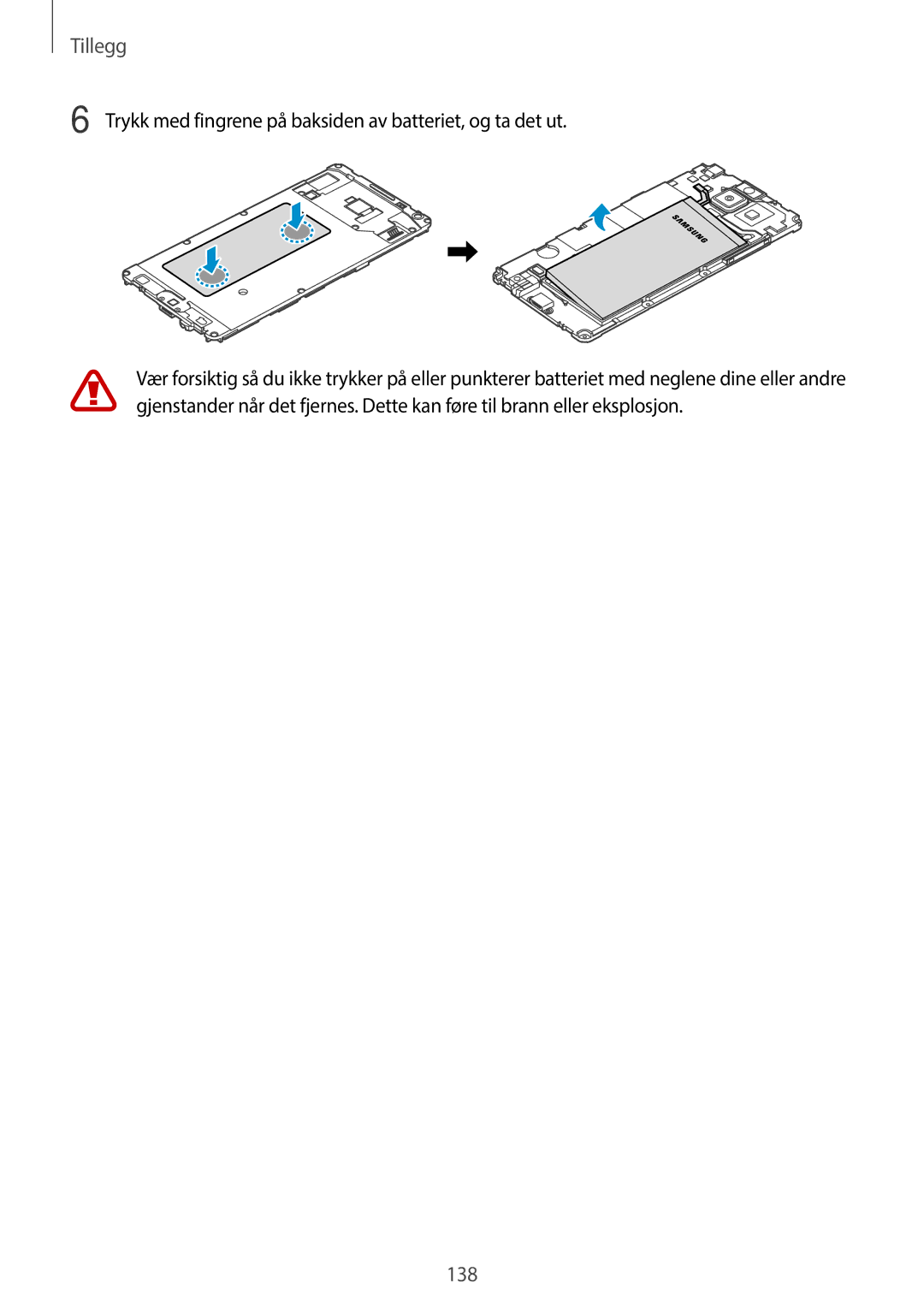 Samsung SM-A500FZWUNEE manual 138, Trykk med fingrene på baksiden av batteriet, og ta det ut 