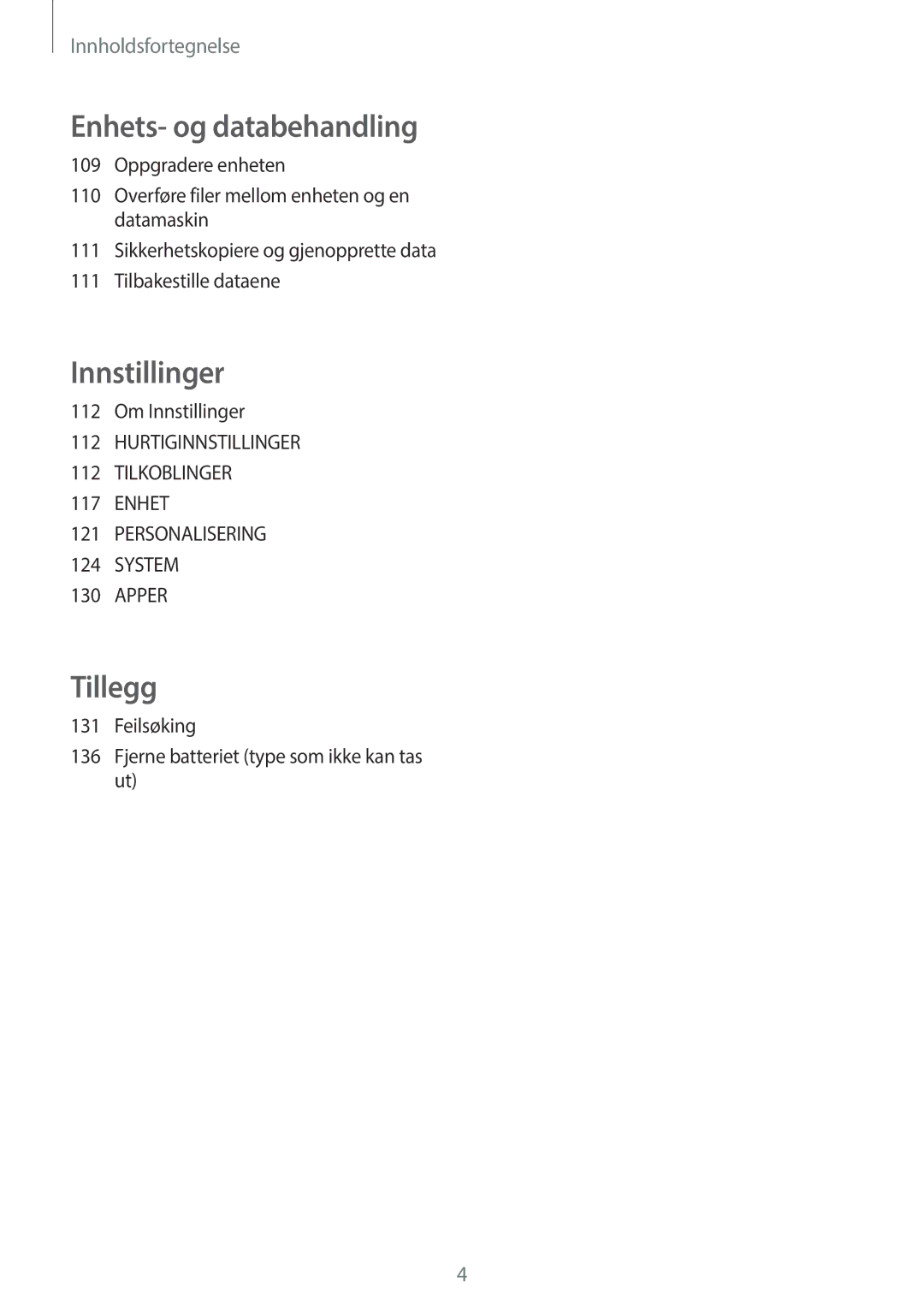 Samsung SM-A500FZWUNEE manual Om Innstillinger, Feilsøking Fjerne batteriet type som ikke kan tas ut 