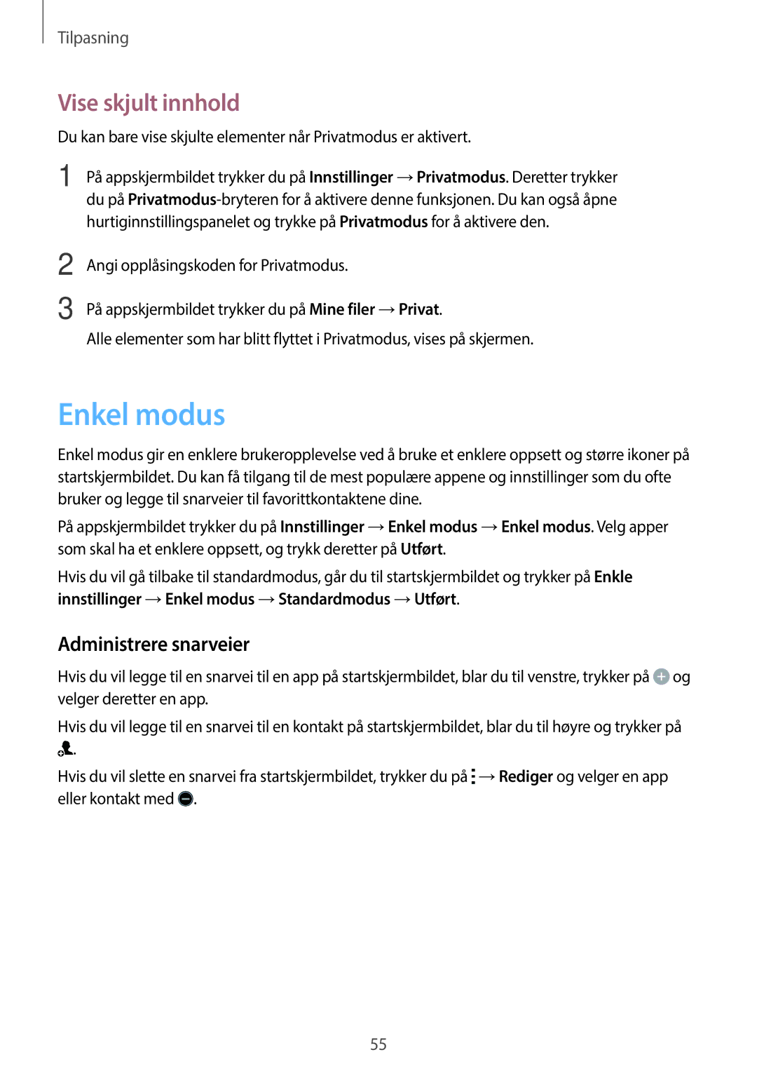 Samsung SM-A500FZWUNEE manual Enkel modus, Vise skjult innhold, Administrere snarveier 