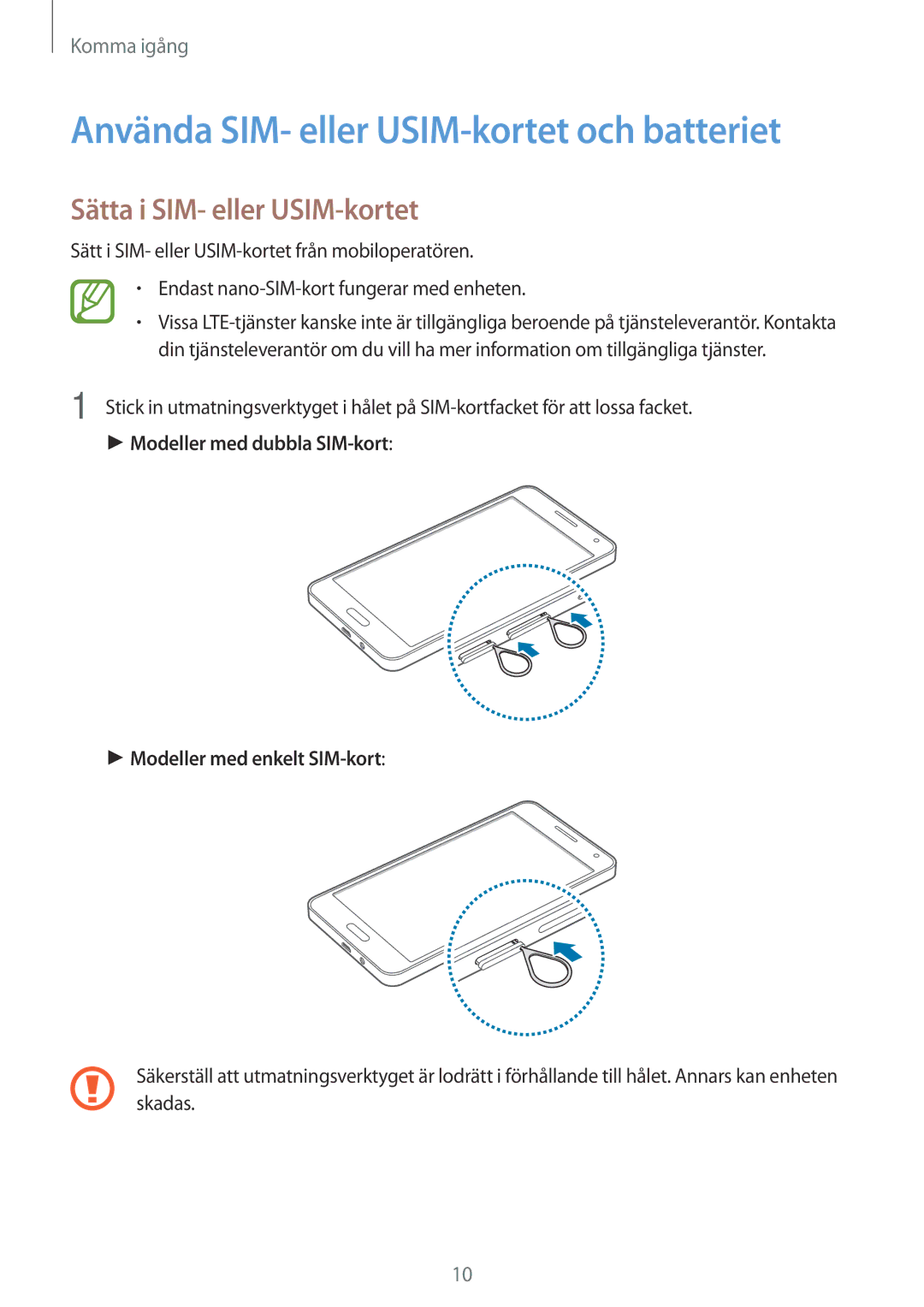 Samsung SM-A500FZWUNEE manual Använda SIM- eller USIM-kortet och batteriet, Sätta i SIM- eller USIM-kortet 