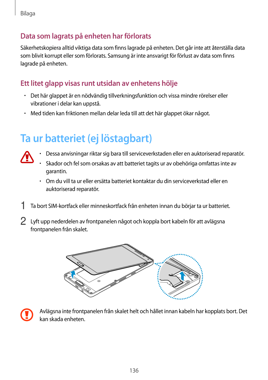 Samsung SM-A500FZWUNEE manual Ta ur batteriet ej löstagbart, Data som lagrats på enheten har förlorats 