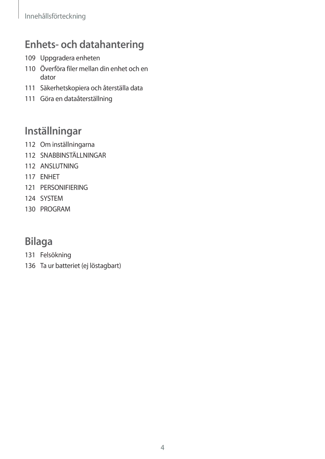 Samsung SM-A500FZWUNEE manual Om inställningarna, Felsökning Ta ur batteriet ej löstagbart 