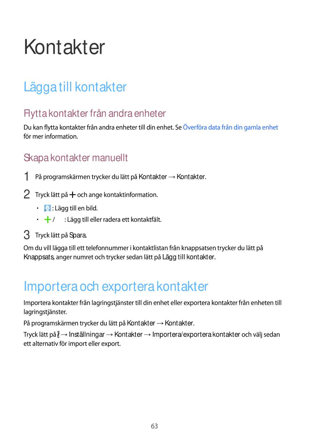 Samsung SM-A500FZWUNEE manual Kontakter, Lägga till kontakter, Importera och exportera kontakter, Skapa kontakter manuellt 