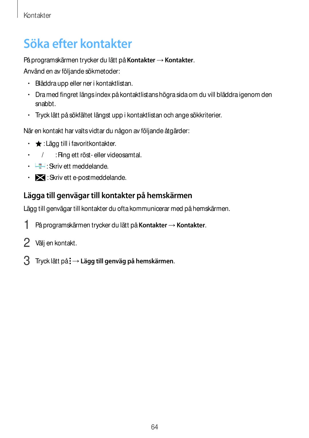 Samsung SM-A500FZWUNEE manual Söka efter kontakter, Lägga till genvägar till kontakter på hemskärmen 