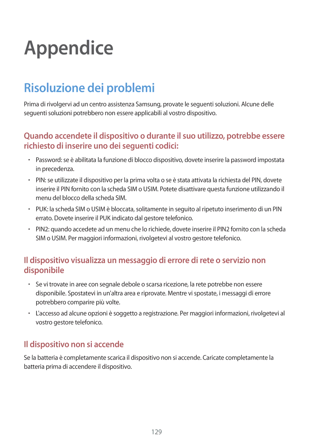 Samsung SM-A500FZWUTIM, SM-A500FZWUPRT, SM-A500FZKUDPL, SM-A500FZKUDBT, SM-A500FZKUPLS Appendice, Risoluzione dei problemi 