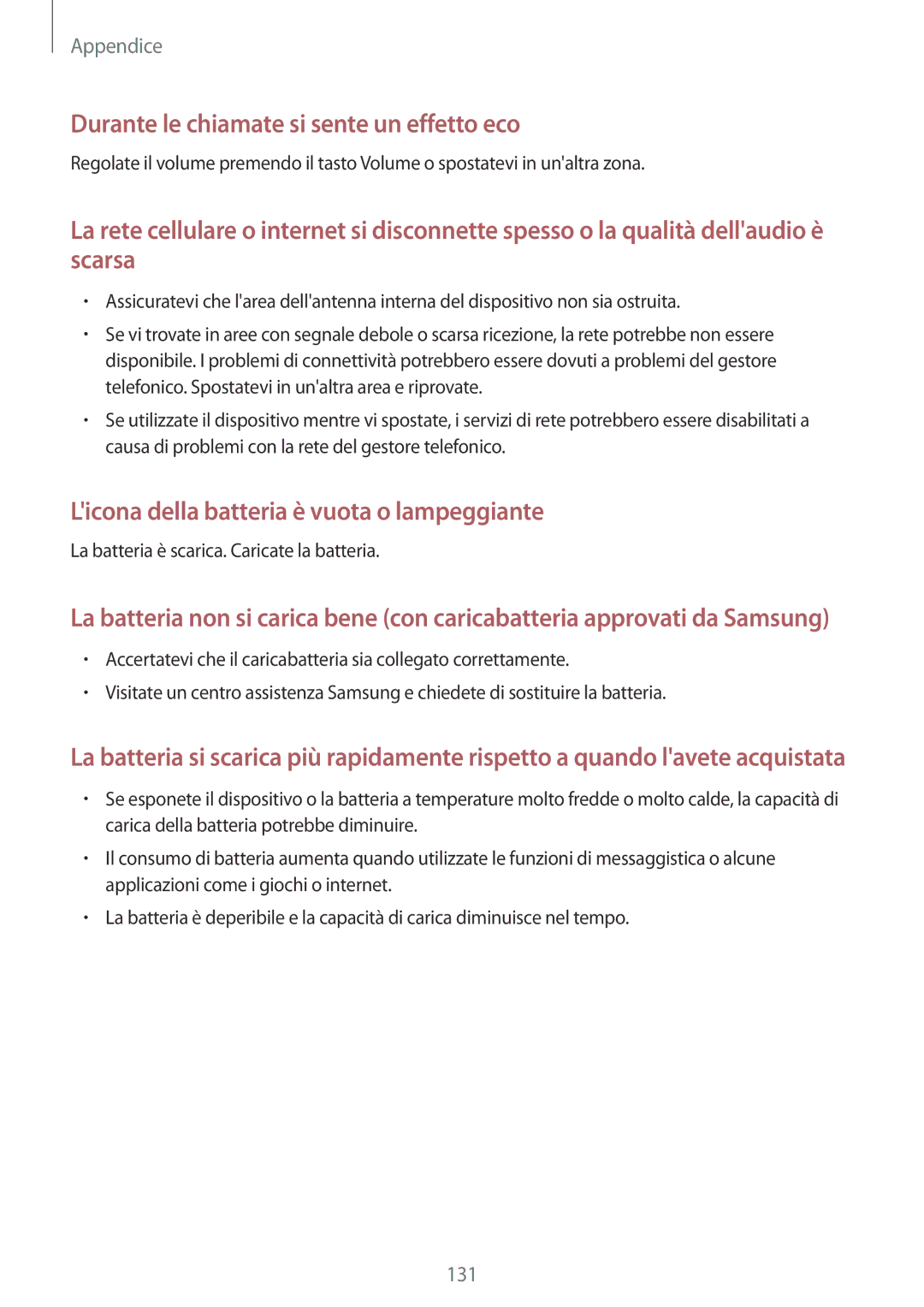 Samsung SM-A500FZWUHUI, SM-A500FZWUPRT, SM-A500FZKUDPL, SM-A500FZKUDBT manual Durante le chiamate si sente un effetto eco 