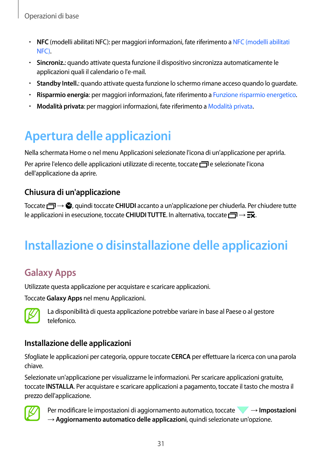 Samsung SM-A500FZSUITV, SM-A500FZWUPRT, SM-A500FZKUDPL Apertura delle applicazioni, Galaxy Apps, Chiusura di unapplicazione 