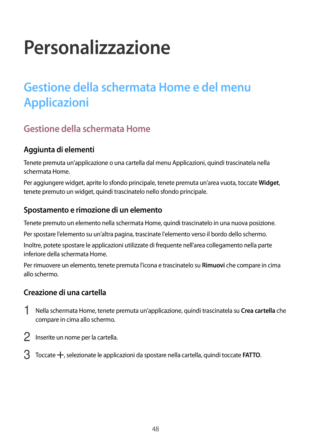 Samsung SM-A500FZWUXEO, SM-A500FZWUPRT manual Personalizzazione, Gestione della schermata Home e del menu Applicazioni 