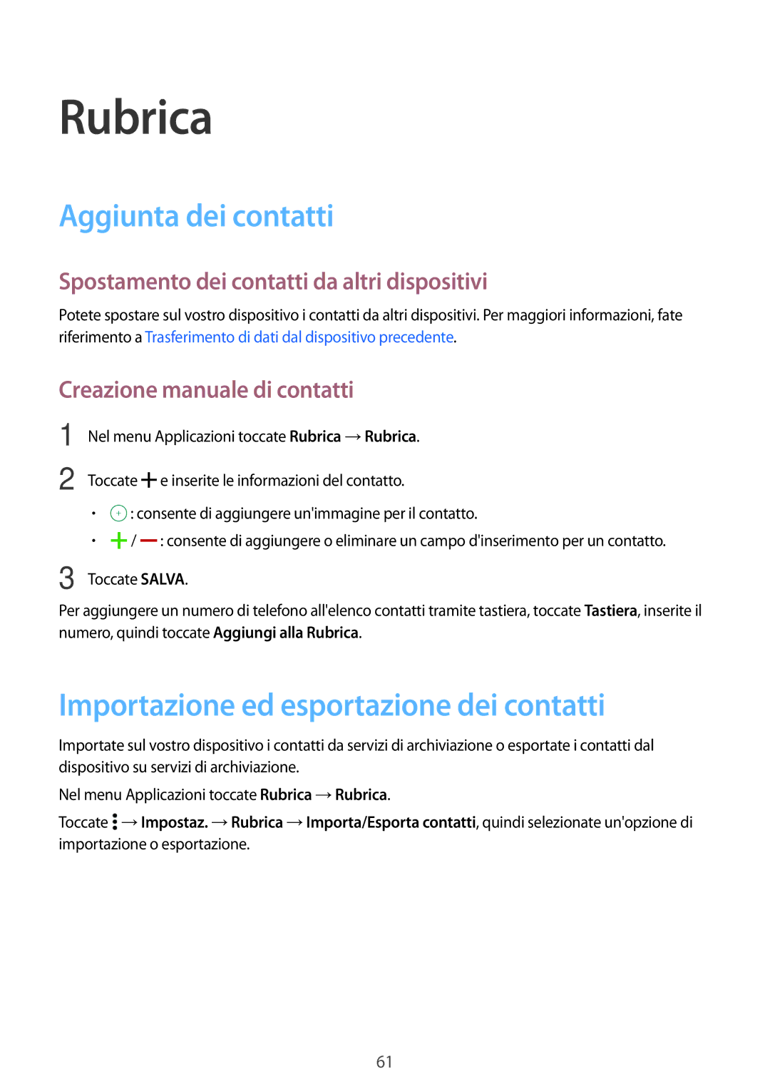 Samsung SM-A500FZSUTIM, SM-A500FZWUPRT manual Rubrica, Aggiunta dei contatti, Importazione ed esportazione dei contatti 